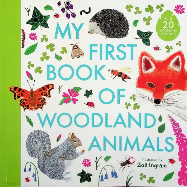 My First Book of Woodland Animals