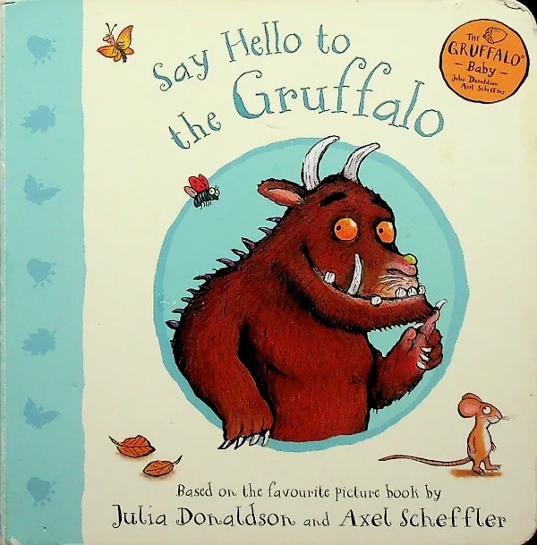 Say Hello to the Gruffalo