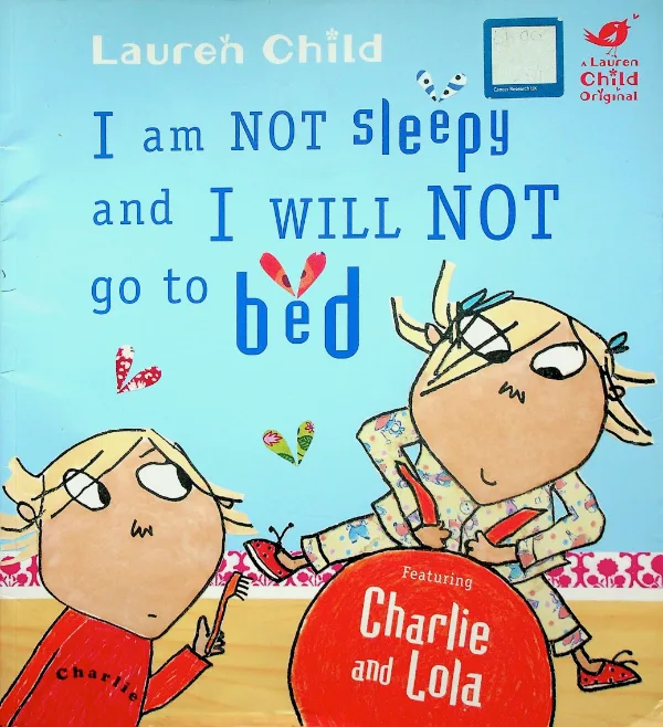 I Am Not Sleepy and I Will Not Go to Bed