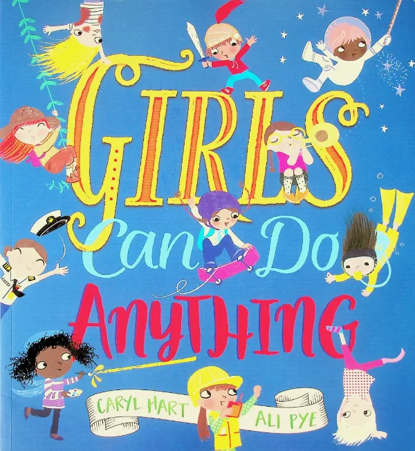 Girls Can Do Anything!