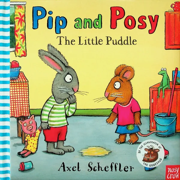 Pip and Posy: The Little Puddle