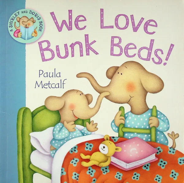 We Love Bunk Beds!