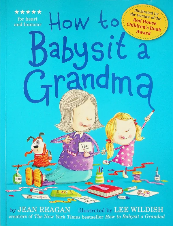 How to Babysit a Grandma