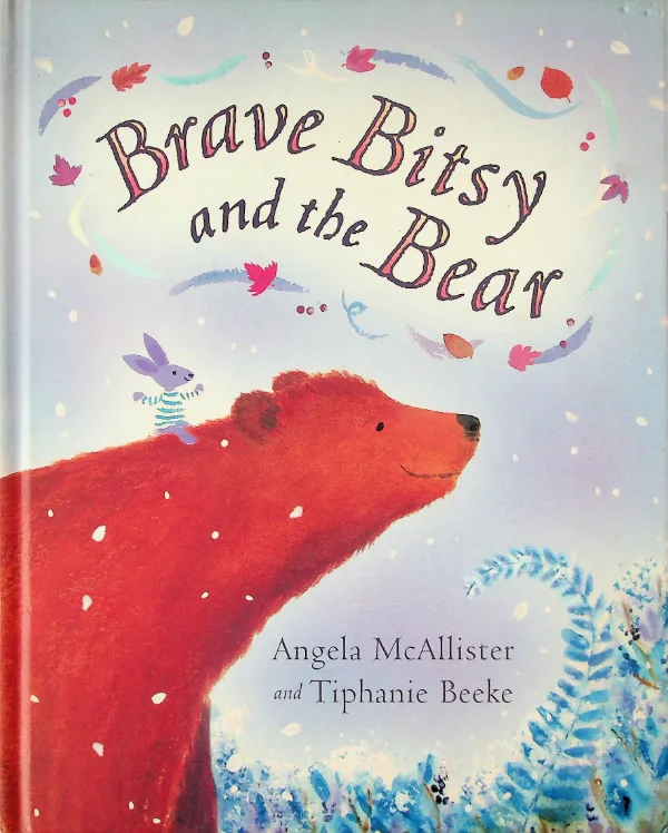 Brave Bitsy and the Bear