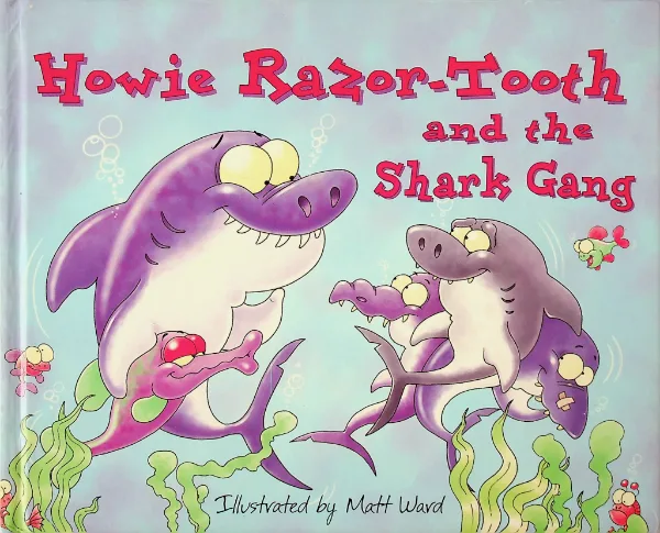 Howie Razor-Tooth and the Shark Gang, coperta față