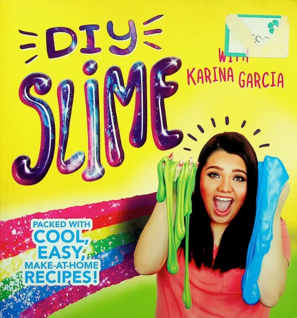 DIY Slime with Karina Garcia, coperta față