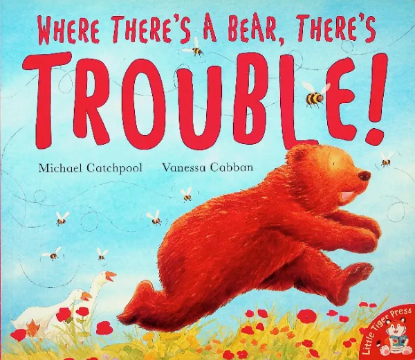 Where There's a Bear, There's Trouble!