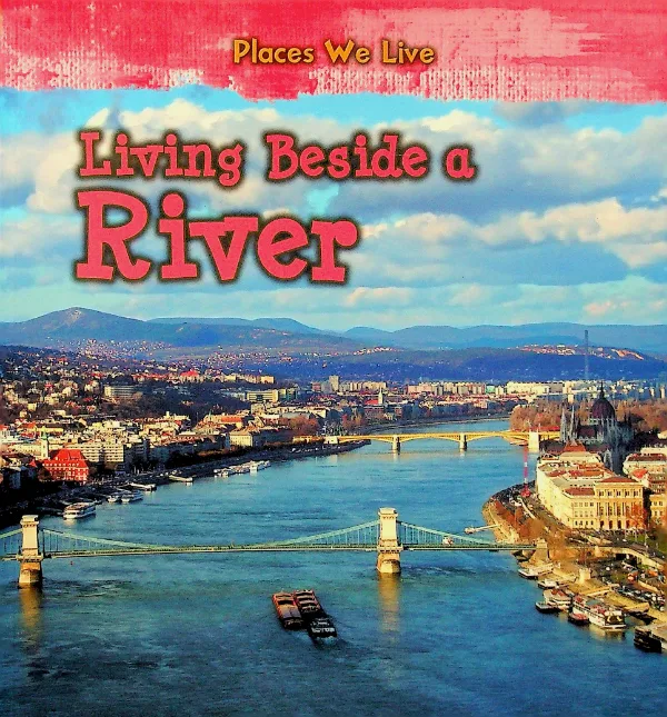 Living Beside a River
