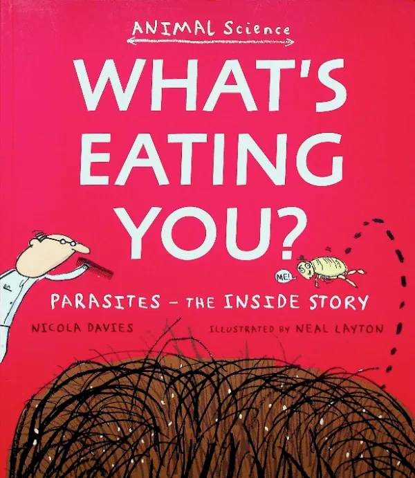 What's Eating You?