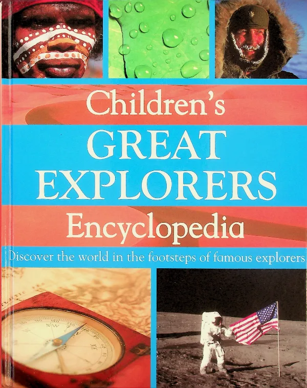Children's Great Explorers Encyclopedia
