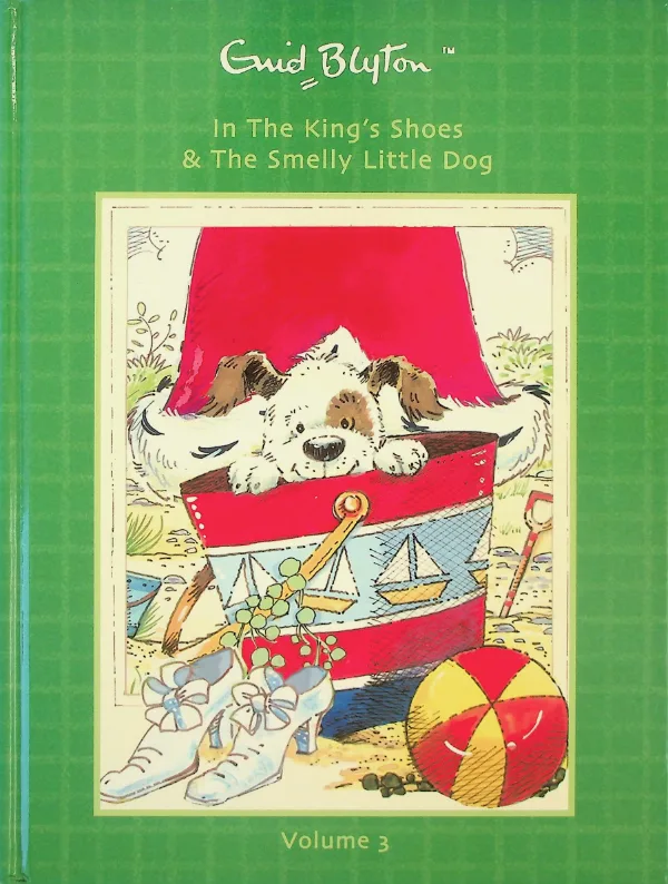 In the King's Shoes & The Smelly Little Dog