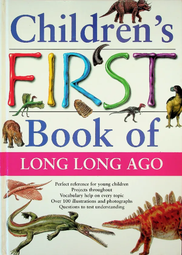 Children's First Book of Long Long Ago
