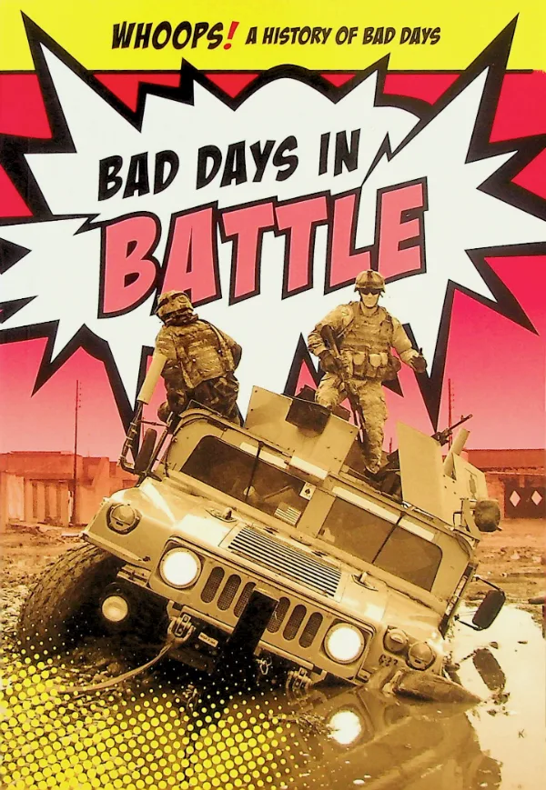 Bad Days in Battle