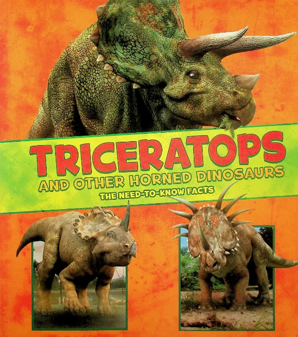 Triceratops and Other Horned Dinosaurs
