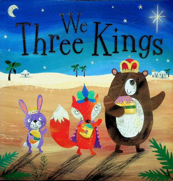 We Three Kings