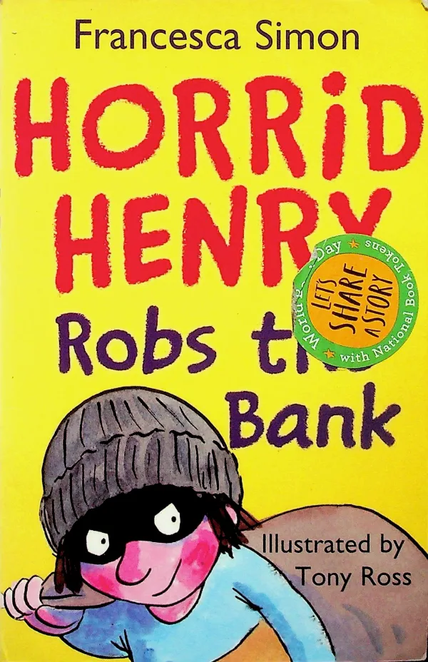 Horrid Henry Robs the Bank
