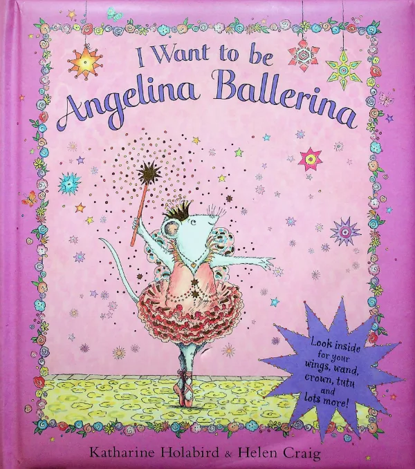I Want to Be Angelina Ballerina